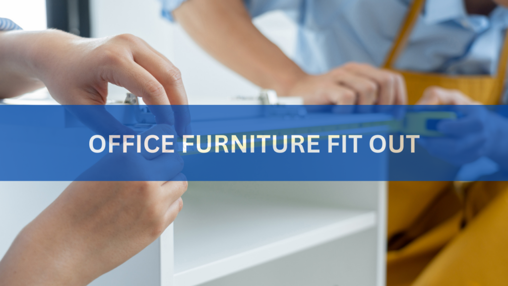 Office Furniture Fit out Experts